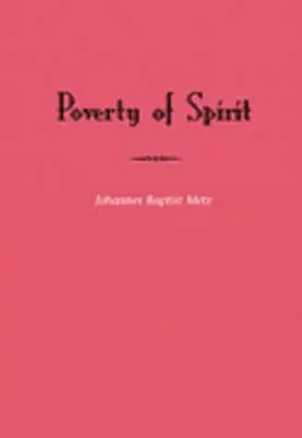 Johannes Baptist Metz - Poverty of Spirit (Revised Edition), Häftad. Tillgänglighet: Lägg i varukorg