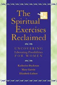 bokomslag The Spiritual Exercises Reclaimed