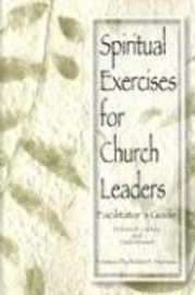bokomslag Spiritual Excercises for Church Leaders