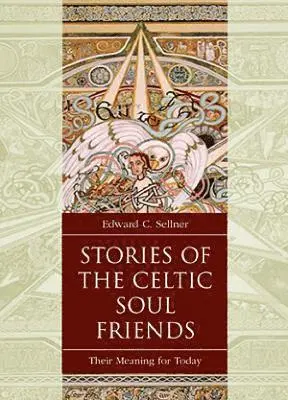 Edward C. Sellner - Stories of the Celtic Soul Friends, Häftad. Tillgänglighet: Tillfälligt slut