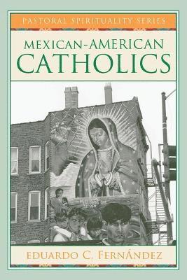 Eduardo C. Fernandez, Eduardo C, Fernandez, Eduardo C Fernandez - Mexican-American Catholics, Häftad