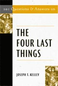 bokomslag 101 Questions & Answers on the Four Last Things