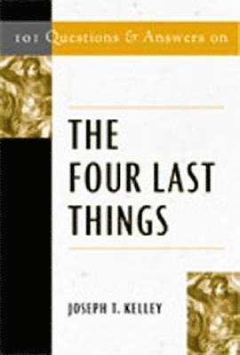 bokomslag 101 Questions & Answers on the Four Last Things