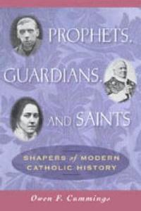 bokomslag Prophets, Guardians, and Saints