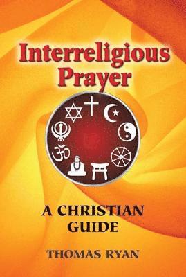 Thomas Ryan - Interreligious Prayer, Häftad