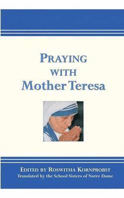 bokomslag Praying with Mother Teresa