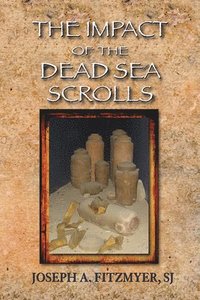 bokomslag The Impact of the Dead Sea Scrolls