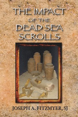 The Impact of the Dead Sea Scrolls 1