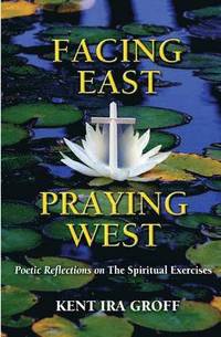 bokomslag Facing East, Praying West