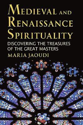 bokomslag Medieval and Renaissance Spirituality