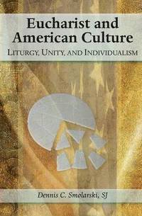 bokomslag Eucharist and American Culture