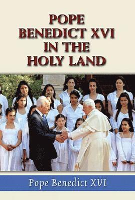 Pope Benedict XVI in the Holy Land 1
