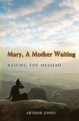 Mary, A Mother Waiting 1