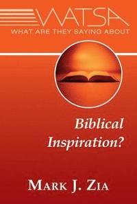 bokomslag What Are They Saying About Biblical Inspiration?