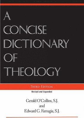 Concise Dictionary of Theology, Third Edition