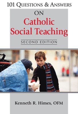 101 Questions & Answers on Catholic Social Teaching 1