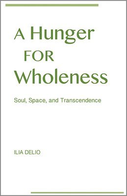 A Hunger for Wholeness 1