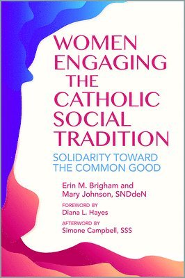 bokomslag Women Engaging the Catholic Social Tradition