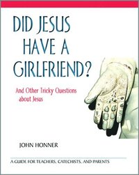 bokomslag Did Jesus Have a Girlfriend?