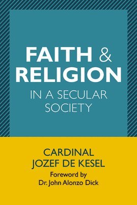 Faith and Religion in a Secular Society 1