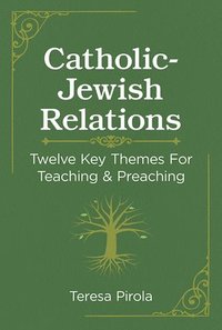 bokomslag Catholic-Jewish Relations