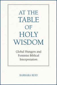bokomslag At the Table of Holy Wisdom