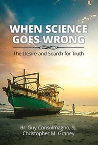 bokomslag When Science Goes Wrong