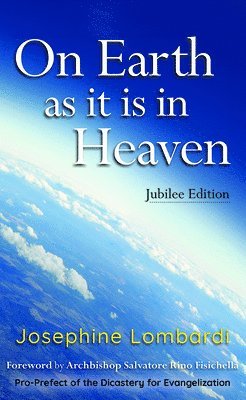 Josephine Lombardi - On Earth as It Is in Heaven, Häftad