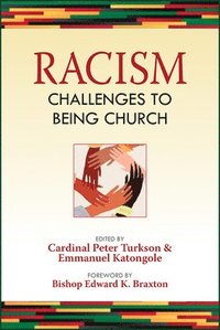 bokomslag Racism: Challenges to Being Church