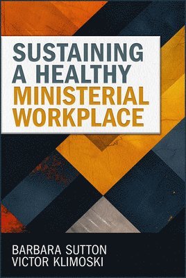 bokomslag Sustaining a Healthy Ministerial Workplace