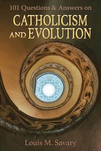 bokomslag 101 Q&A Catholicism and Evolution