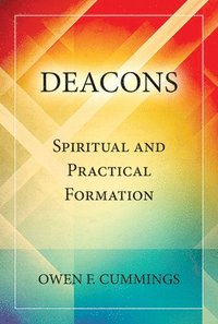 bokomslag Deacons: Spiritual and Practical Formation