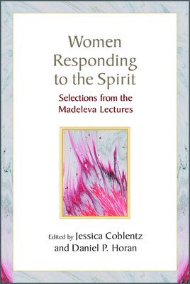 Jessica Coblentz, Daniel P. Horan, Daniel P Horan - Women Responding to the Spirit, Häftad