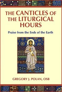 bokomslag Canticles of the Liturgical Hours