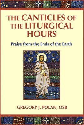 bokomslag Canticles of the Liturgical Hours