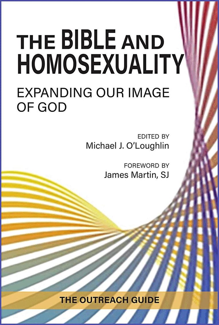 Michael J. O'Loughlin - Bible and Homosexuality, Häftad