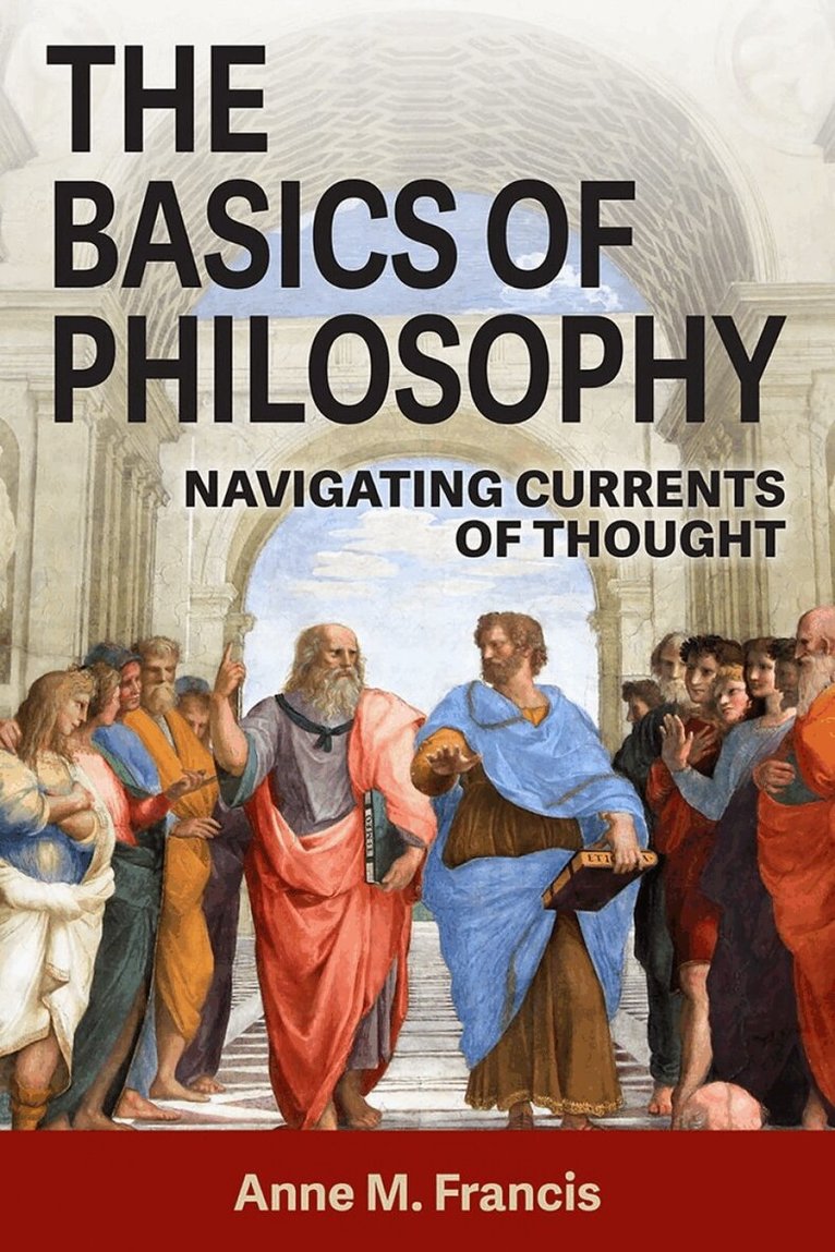 Anne M. Francis - Basics of Philosophy, Häftad