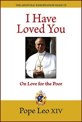Pope Leo - I Have Loved You: Dilexi Te, Häftad. Tillgänglighet: Tillfälligt slut