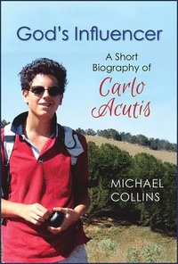 bokomslag God's Influencer: A Short Biography of Carlo Acutis