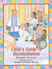 bokomslag Child's Guide to Reconciliation