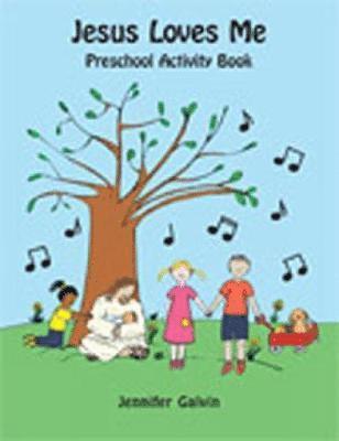 Jennifer Galvin - Jesus Loves Me Pre-School Activity Book, Häftad