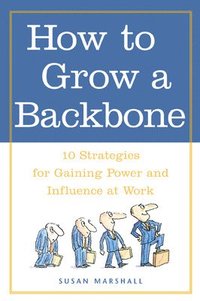 bokomslag How to Grow a Backbone