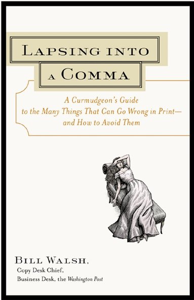 Bill Walsh - Lapsing Into a Comma, Häftad