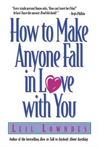 bokomslag How to Make Anyone Fall in Love with You