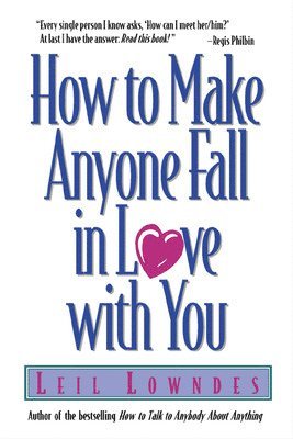How to Make Anyone Fall in Love with You 1