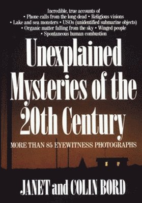 bokomslag Unexplained Mysteries of the 20th Century