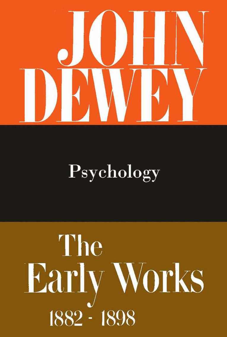 John Dewey, Jo Ann Boydston - Collected Works of John Dewey V. 2; 1887, Psychology, Inbunden