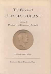 bokomslag The Papers of Ulysses S. Grant, Volume 3