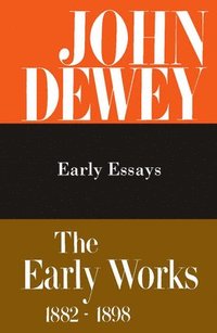 bokomslag The Collected Works of John Dewey v. 5; 1895-1898, Early Essays