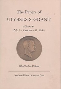 bokomslag The Papers of Ulysses S. Grant, Volume 9